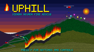 The UPHILL start screen: the title over a mountain on fire above the Sierra Nevada, with a helicopter, villagers on the ridge, and fire engines on the road